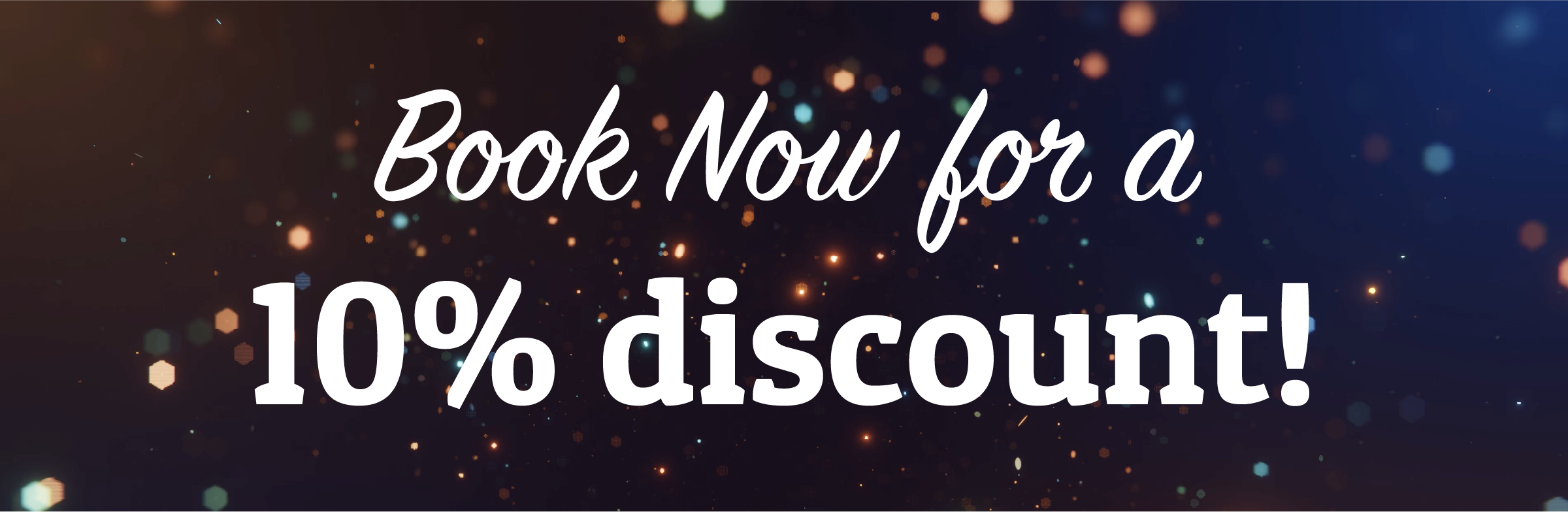 Book now for a discount!